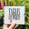 Eagles - Get Over It