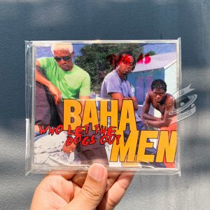 Baha Men-Who Let The Dog Out