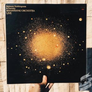Mahavishnu Orchestra ‎- Between Nothingness & Eternity Vinyl