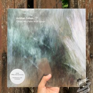 Avishai Cohen ‎– Cross My Palm With Silver Vinyl