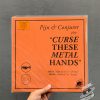 Pijn & Conjurer ‎– Curse These Metal Hands Vinyl