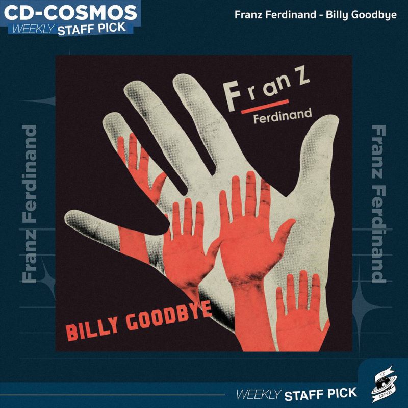 Franz Ferdinand - Billy Goodbye