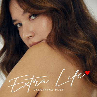 Valentina Ploy - Extra Life