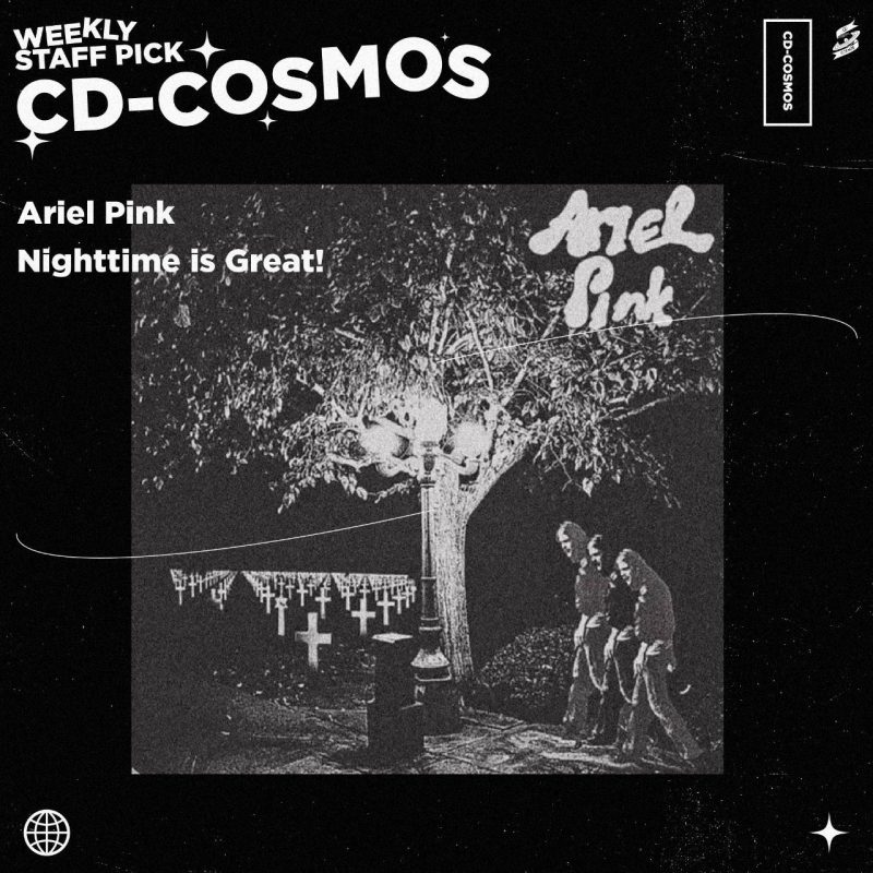 Ariel Pink - Nighttime Is Great