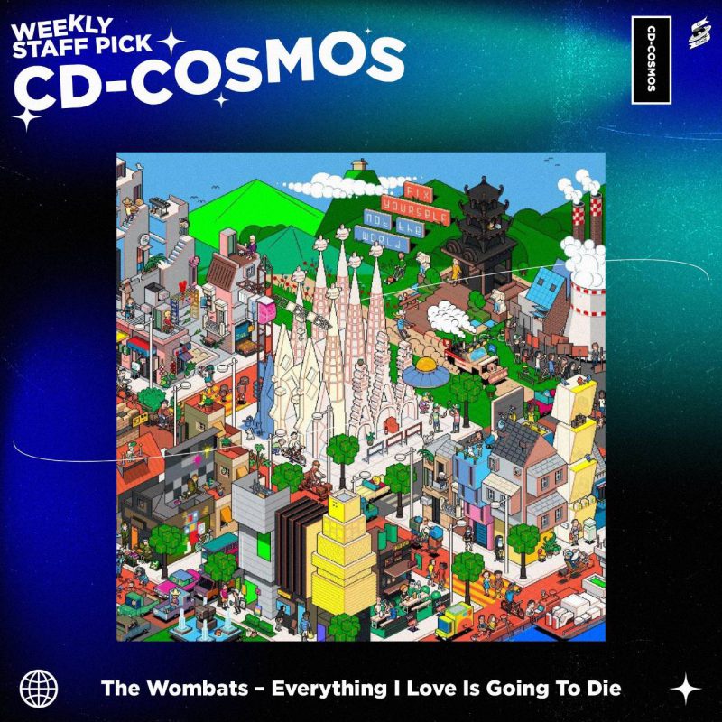 The Wombats – Everything I Love Is Going To Die