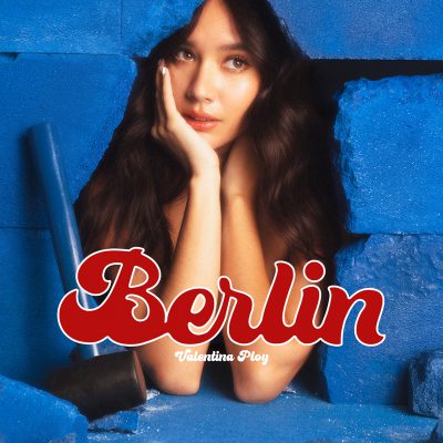 Valentina Ploy - Berlin