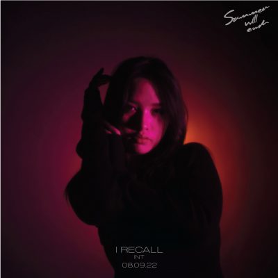INT x Summer will End - I Recall
