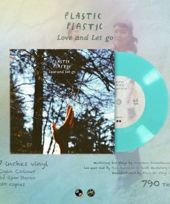 [Pre-Order] Plastic Plastic – Love and let go (7 inches)
