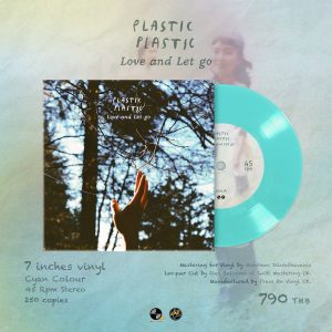 [Pre-Order] Plastic Plastic – Love and let go (7 inches)