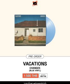 [Pre-Order] Vacations - Changes