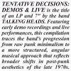 Talking Heads - Tentative Decisions: Demos & Live