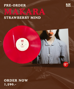 [Pre-Order] MAKARA – Strawberry Mind